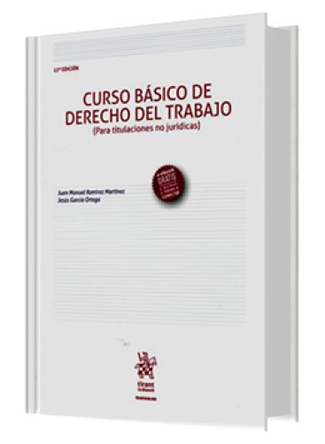 CURSO BÁSICO DE DERECHO DEL TRABAJO (para Titulaciones no Jurídicas)